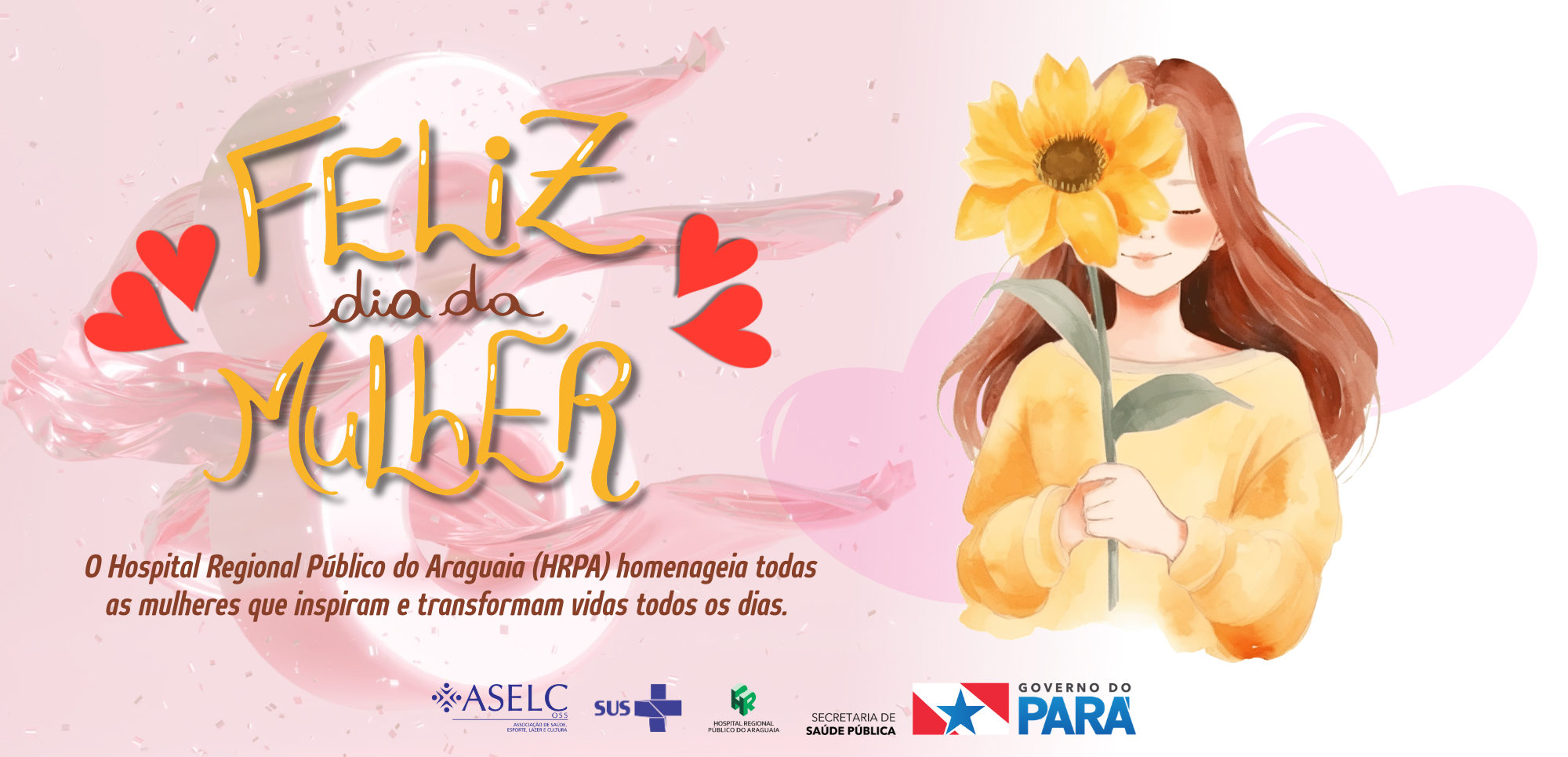 Hospital Regional Público do Araguaia celebra ‘Dia Internacional da Mulher’ com programação às paciente e profissionais