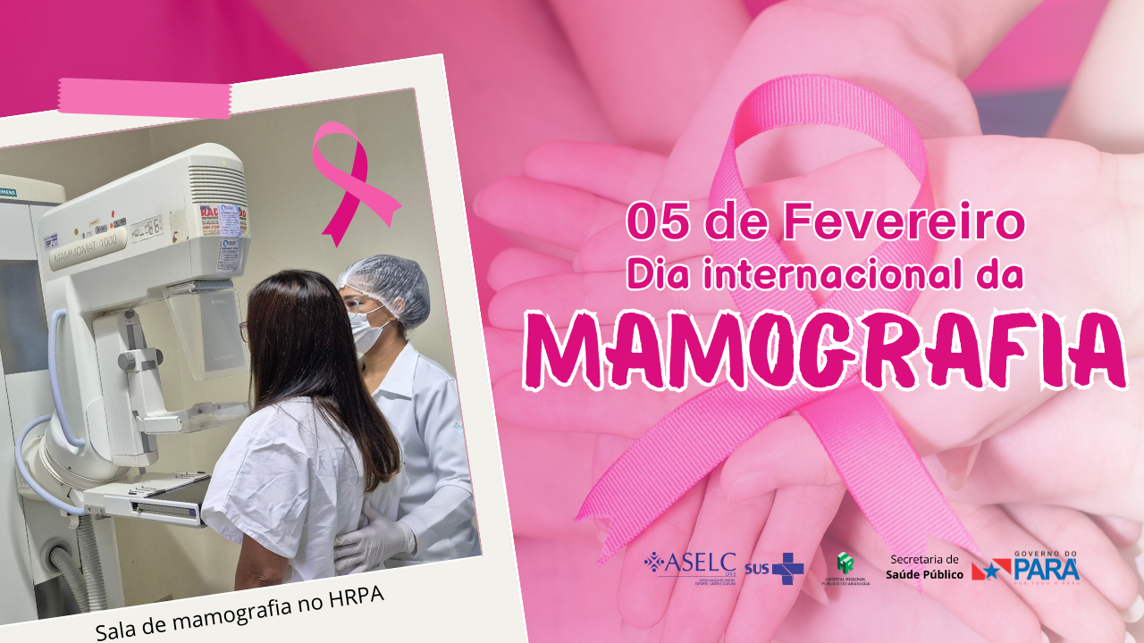 HRPA oferta exames de mamografia e reforça a importância do “Dia Nacional da Mamografia”