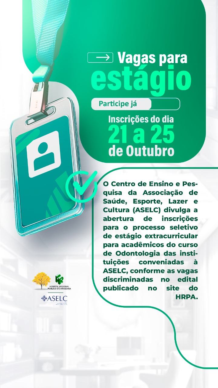 Edital nº 008/2024 – Processo Seletivo de Estágio para Acadêmicos de Odontologia