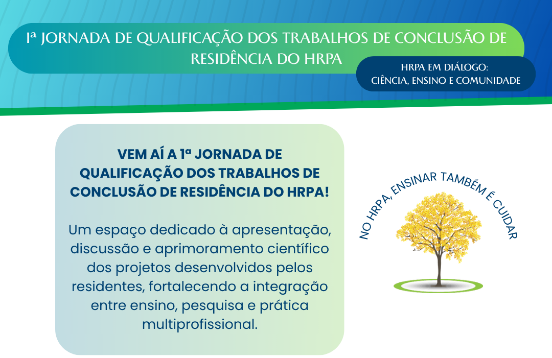 HRPA realiza a 1ª Jornada de Qualificação dos Trabalhos de Conclusão de Residência Multiprofissional